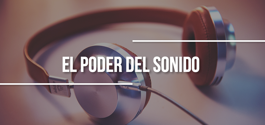 El sonido en la publicidad: Más que solo acompañamiento